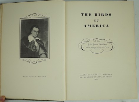 Audubon, John James - The Birds of America, with introduction by William Vogt, with frontis portrait and 500 full-page colour facsimiles, Macmillan & Co., London, 1937